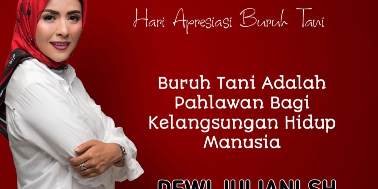 Dewi Juliani SH: Selamat Hari Apresiasi Buruh Tani