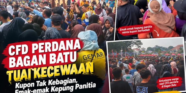 CFD Perdana Bagan Batu Tuai Kekecewaan, Kupon Tak Kebagian, Emak-emak Kepung Panitia